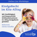 Mit Feinfühligkeit und Responsivität: Schlüsselsituationen im Alltag kindgeRecht gestalten.